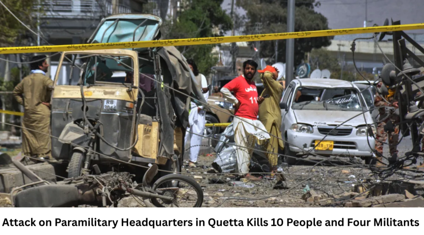 Attack on Paramilitary Headquarters in Quetta Kills 10 People and Four Militants