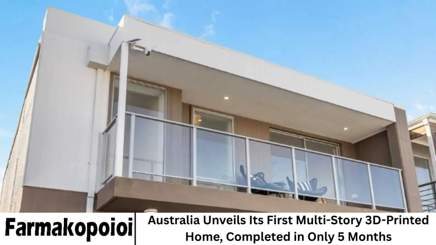 Australia Unveils Its First Multi-Story 3D-Printed Home, Completed in Only 5 Months